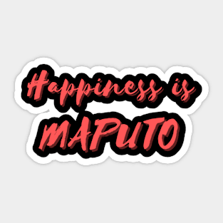 Happiness is Maputo Sticker